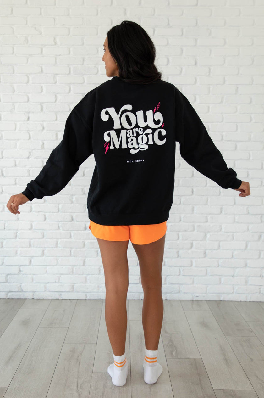 You Are Magic Crew Neck Sweatshirt