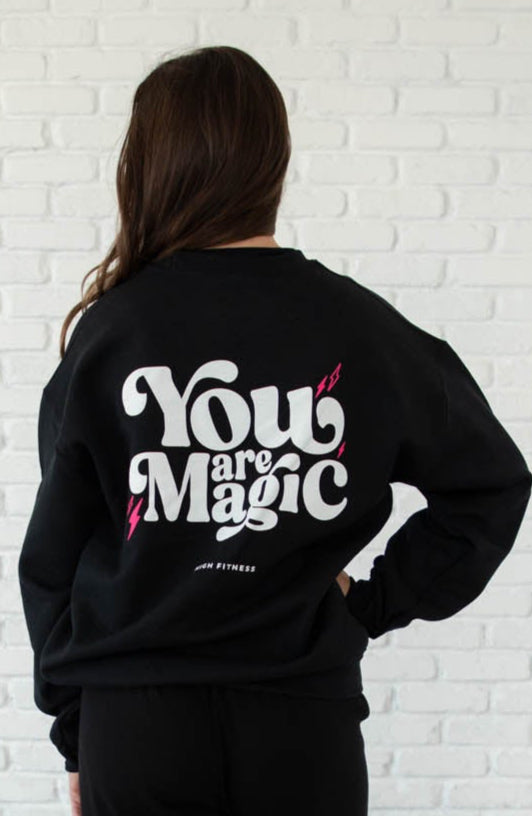 You Are Magic Crew Neck Sweatshirt
